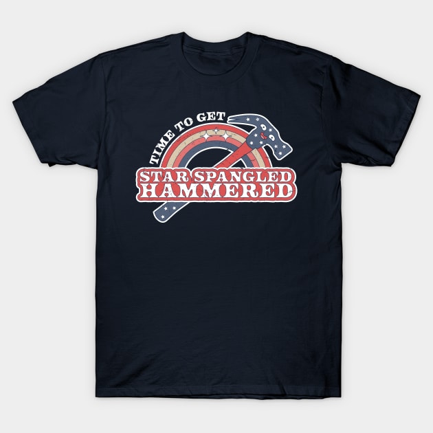 Time To Get Star Spangled Hammered 4th Of July Funny Hammer T-Shirt by OrangeMonkeyArt